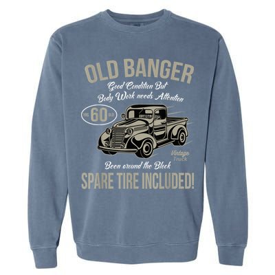 60th Birthday Vintage Old Banger 60 Years Old  Gift Retro Garment-Dyed Sweatshirt