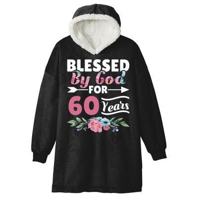 60th Birthday Woman Man Blessed By God For 60 Years Hooded Wearable Blanket