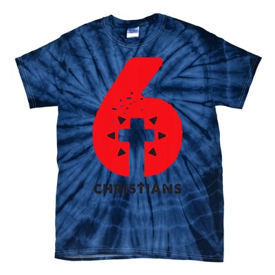 6 Christians Tie-Dye T-Shirt