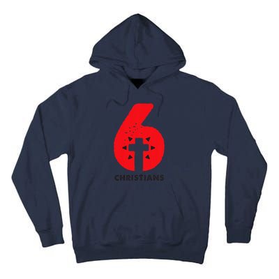 6 Christians Tall Hoodie