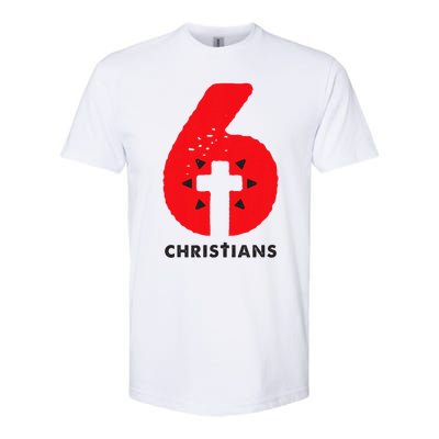 6 Christians Softstyle CVC T-Shirt