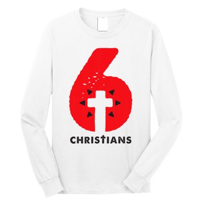 6 Christians Long Sleeve Shirt