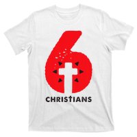 6 Christians T-Shirt