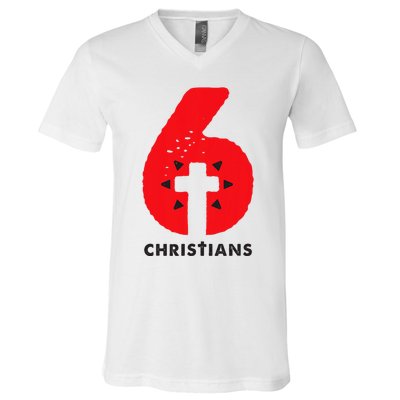 6 Christians V-Neck T-Shirt