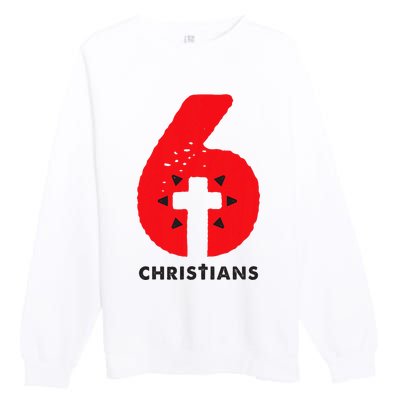 6 Christians Premium Crewneck Sweatshirt