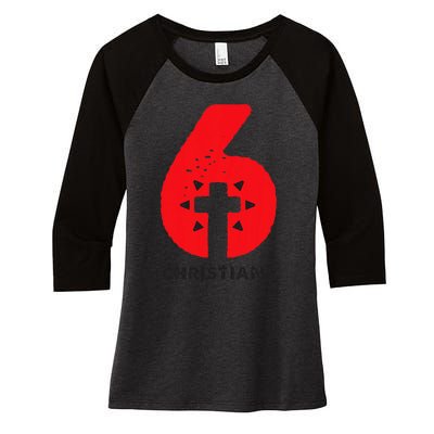 6 Christians Women's Tri-Blend 3/4-Sleeve Raglan Shirt