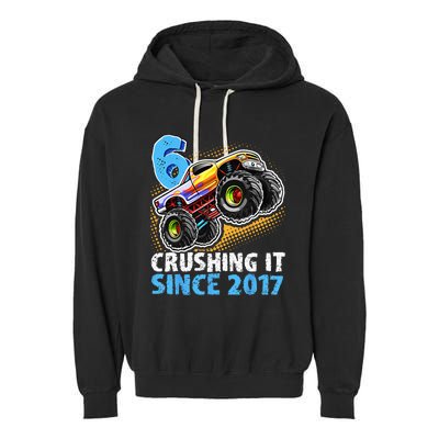 6 Crushing It Since 2017 Monster Truck 6th Birthday Garment-Dyed Fleece Hoodie