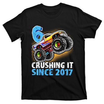 6 Crushing It Since 2017 Monster Truck 6th Birthday T-Shirt