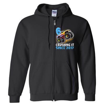 6 Crushing It Since 2017 Monster Truck 6th Birthday Full Zip Hoodie