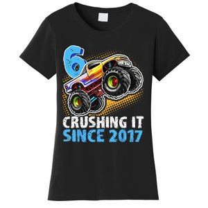 6 Crushing It Since 2017 Monster Truck 6th Birthday Women's T-Shirt