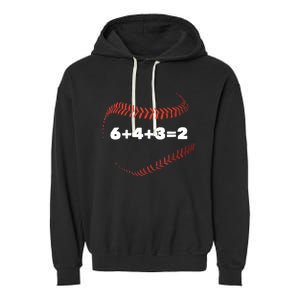 6+4+3=2 Double Play Baseball Player Gift Baseball Saying TShirt Garment-Dyed Fleece Hoodie