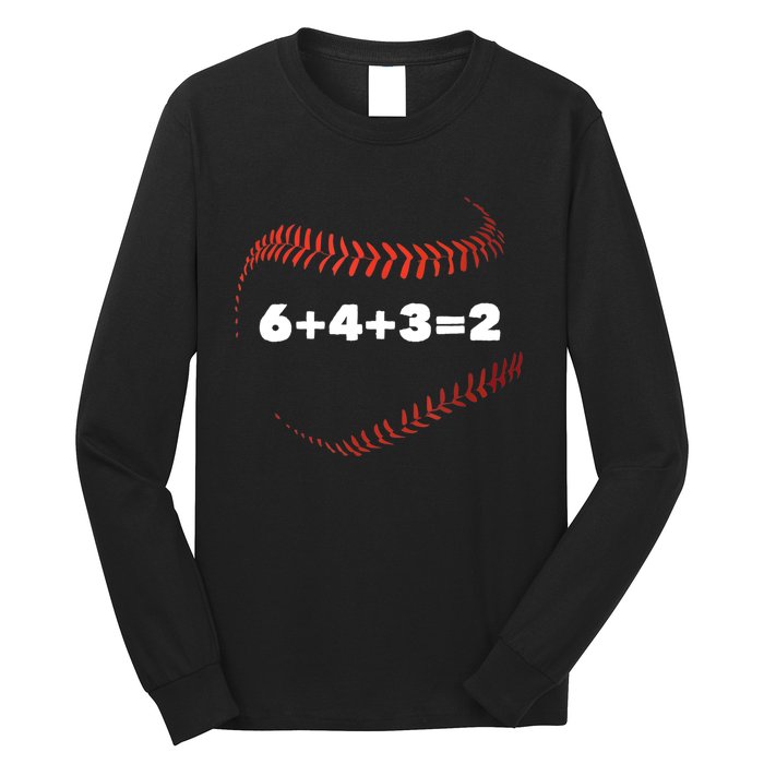 6+4+3=2 Double Play Baseball Player Gift Baseball Saying TShirt Long Sleeve Shirt