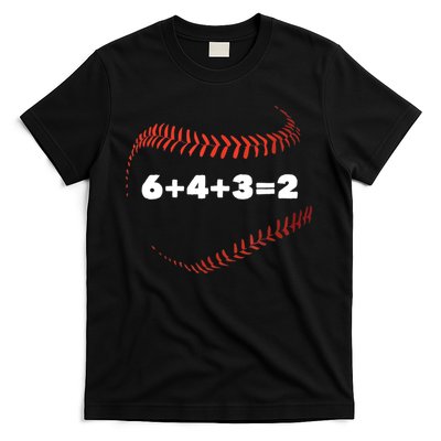 6+4+3=2 Double Play Baseball Player Gift Baseball Saying TShirt T-Shirt