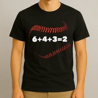 6+4+3=2 Double Play Baseball Player Gift Baseball Saying TShirt T-Shirt