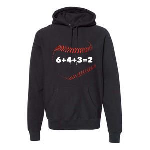 6+4+3=2 Double Play Baseball Player Gift Baseball Saying TShirt Premium Hoodie