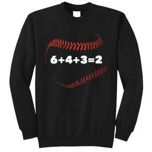 6+4+3=2 Double Play Baseball Player Gift Baseball Saying TShirt Tall Sweatshirt