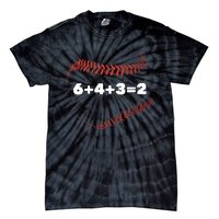 6+4+3=2 Double Play Baseball Player Gift Baseball Saying TShirt Tie-Dye T-Shirt