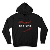 6+4+3=2 Double Play Baseball Player Gift Baseball Saying TShirt Tall Hoodie