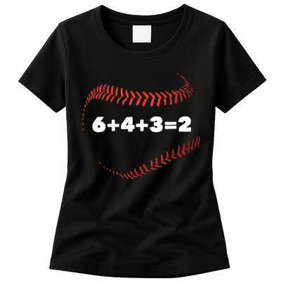 6+4+3=2 Double Play Baseball Player Gift Baseball Saying TShirt Womens T-Shirt