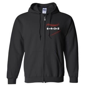 6+4+3=2 Double Play Baseball Player Gift Baseball Saying TShirt Full Zip Hoodie