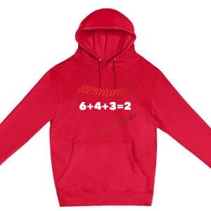 6+4+3=2 Double Play Baseball Player Gift Baseball Saying TShirt Premium Pullover Hoodie