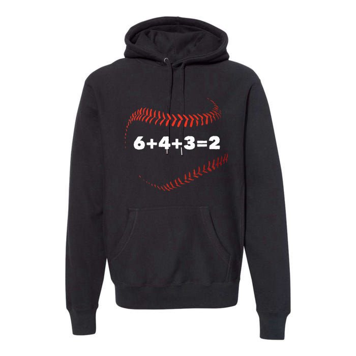 6+4+3=2 Double Play Baseball Player Gift Baseball Saying Premium Hoodie