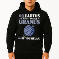 63 Earths Can Fit Inside Uranus 64 If You Relax Astronomy Hoodie