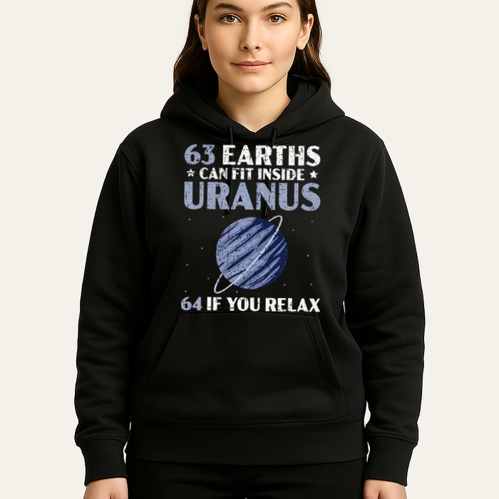 63 Earths Can Fit Inside Uranus 64 If You Relax Astronomy Hoodie