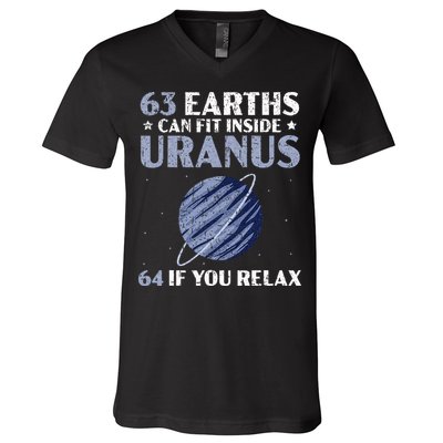63 Earths Can Fit Inside Uranus 64 If You Relax Astronomy V-Neck T-Shirt