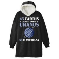 63 Earths Can Fit Inside Uranus 64 If You Relax Astronomy Hooded Wearable Blanket