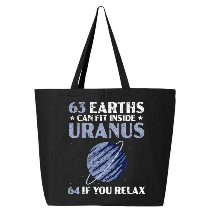 63 Earths Can Fit Inside Uranus 64 If You Relax Astronomy 25L Jumbo Tote