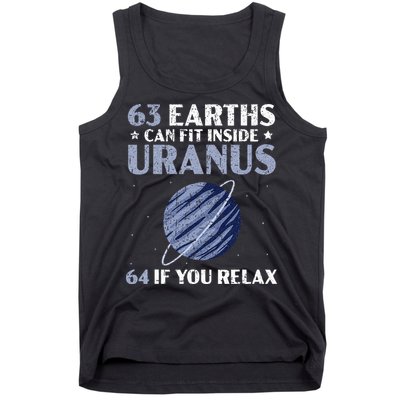 63 Earths Can Fit Inside Uranus 64 If You Relax Astronomy Tank Top