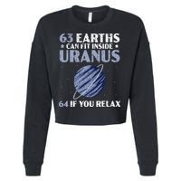 63 Earths Can Fit Inside Uranus 64 If You Relax Astronomy Cropped Pullover Crew