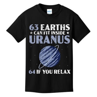 63 Earths Can Fit Inside Uranus 64 If You Relax Astronomy Kids T-Shirt