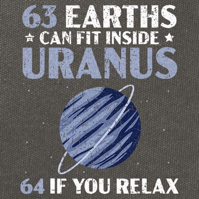 63 Earths Can Fit Inside Uranus 64 If You Relax Astronomy Cotton Canvas Backpack