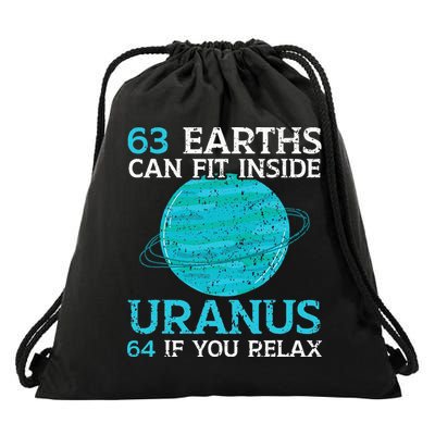 63 Earths Can Fit Inside Uranus 64 If You Relax Astronomy Drawstring Bag