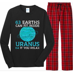 63 Earths Can Fit Inside Uranus 64 If You Relax Astronomy Long Sleeve Pajama Set