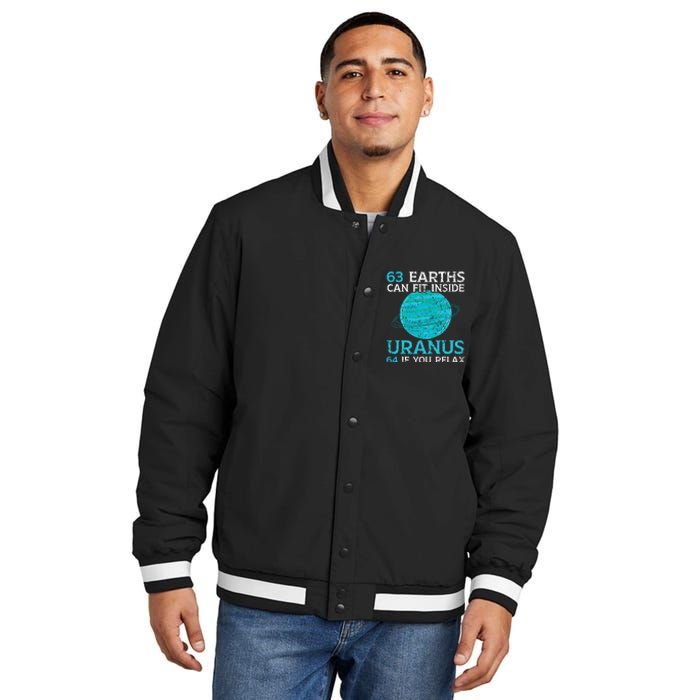 63 Earths Can Fit Inside Uranus 64 If You Relax Astronomy Insulated Varsity Jacket