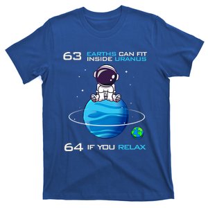 63 Earths Can Fit Inside Uranus Funny Astronomy Space Great Gift T-Shirt