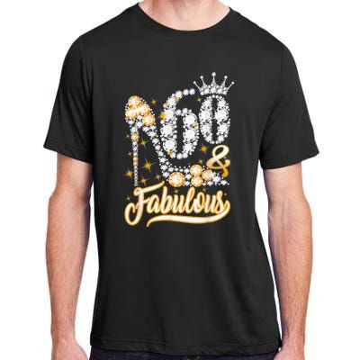 60 & Fabulous 60 Years Old 60th Birthday Diamond Crown Shoes Adult ChromaSoft Performance T-Shirt