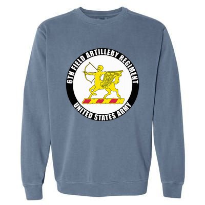 6th Field Artillery Regiment United States Army Veteran Garment-Dyed Sweatshirt