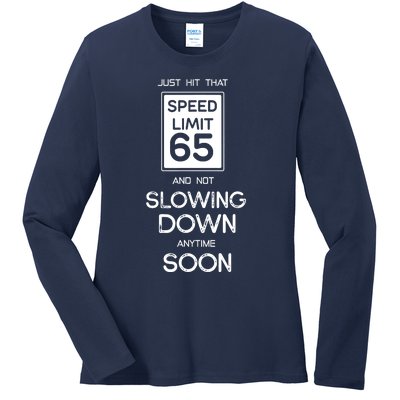 65th Funny Birthday Ladies Long Sleeve Shirt