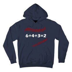 6+4+3=2 Funny Baseball Double Play Tall Hoodie