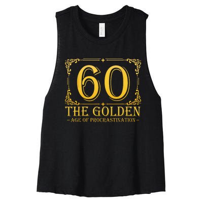 60 Golden Age 60th Birthday Funny 60 Years Old Women's Racerback Cropped Tank