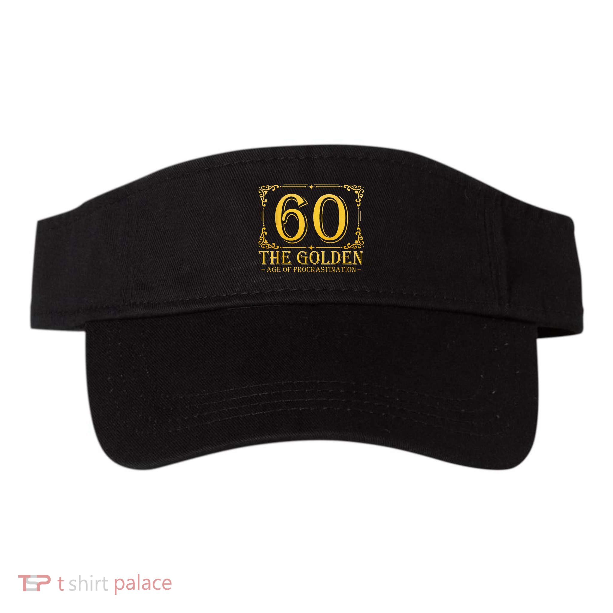 60 Golden Age 60th Birthday Funny 60 Years Old Women Visor