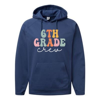 6th Grade Crew Retro Groovy Women Happy First Day Of School Performance Fleece Hoodie