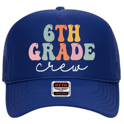 6th Grade Crew Retro Groovy Women Happy First Day Of School High Crown Mesh Back Trucker Hat