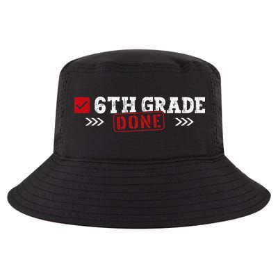 6th Grade Done Last Day of School 6th Grade Graduation Cool Comfort Performance Bucket Hat