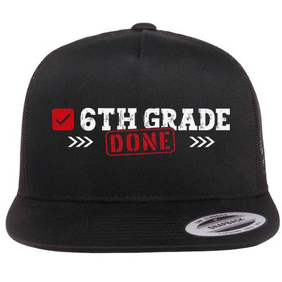 6th Grade Done Last Day of School 6th Grade Graduation Flatbill Hat