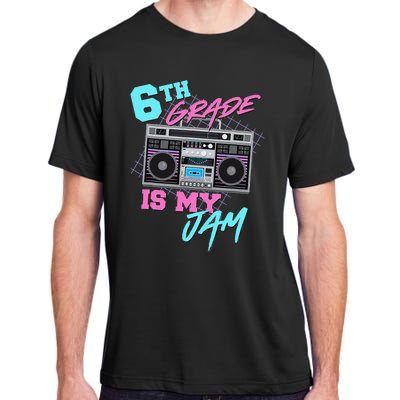 6th Grade Is My Jam Vintage 80s Boombox Last Day Of School Adult ChromaSoft Performance T-Shirt